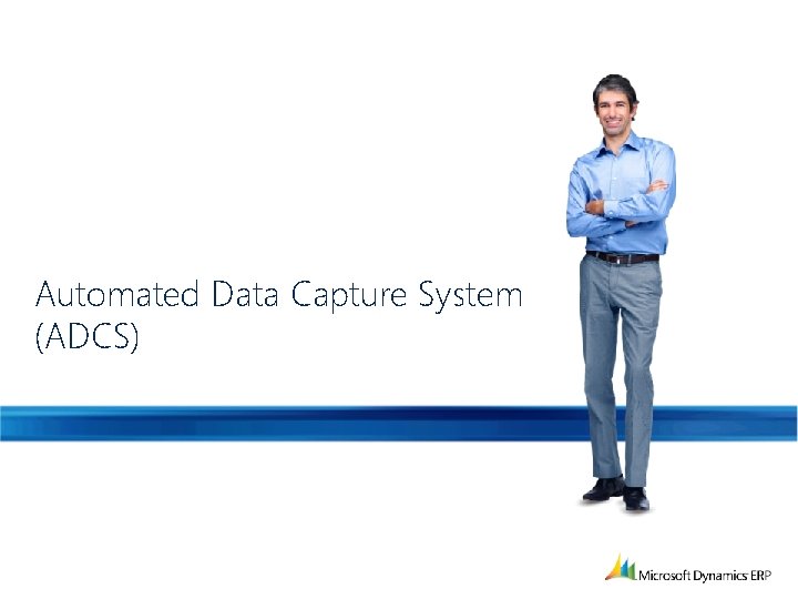 Automated Data Capture System (ADCS) 