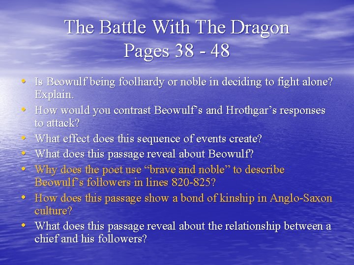 The Battle With The Dragon Pages 38 - 48 • Is Beowulf being foolhardy