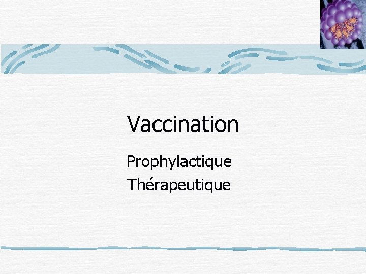 Vaccination Prophylactique Thérapeutique 