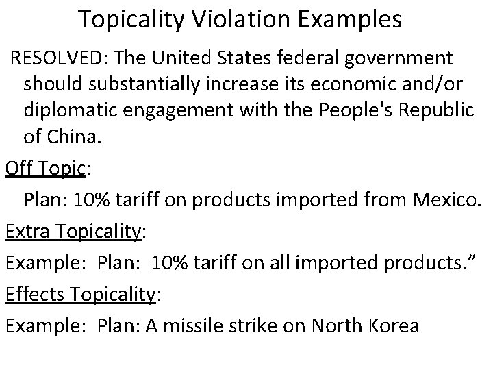 Topicality Violation Examples RESOLVED: The United States federal government should substantially increase its economic