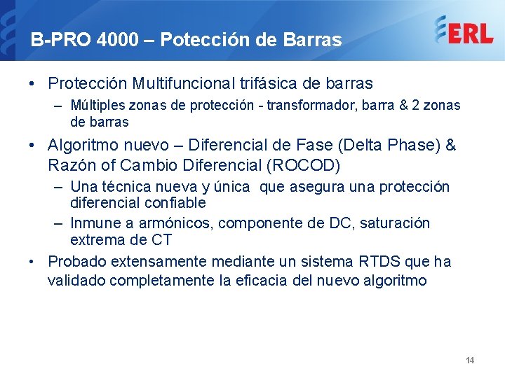 B-PRO 4000 – Potección de Barras • Protección Multifuncional trifásica de barras – Múltiples