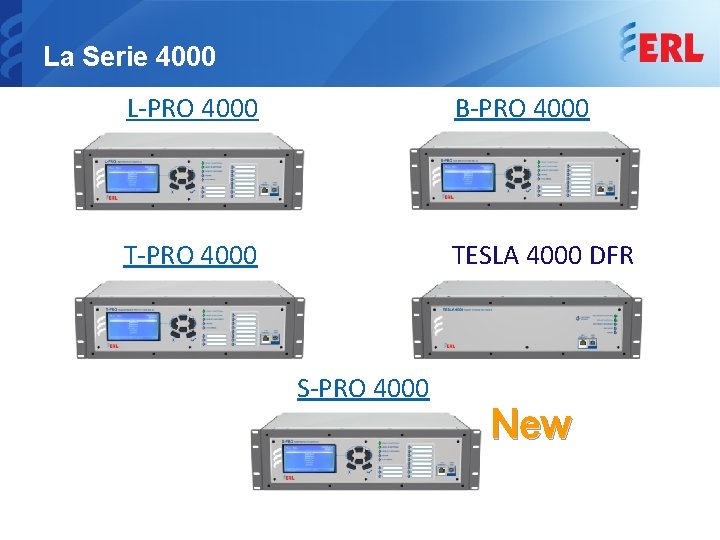 La Serie 4000 L-PRO 4000 B-PRO 4000 TESLA 4000 DFR S-PRO 4000 New 