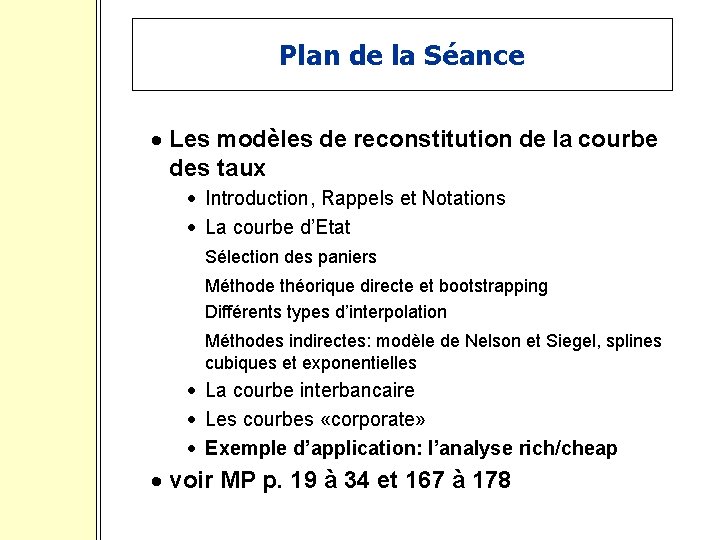 Plan de la Séance · Les modèles de reconstitution de la courbe des taux