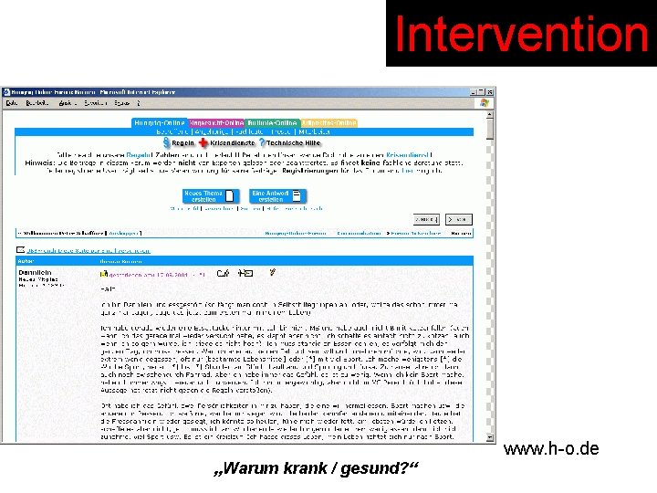 Intervention www. h-o. de „Warum krank / gesund? “ 