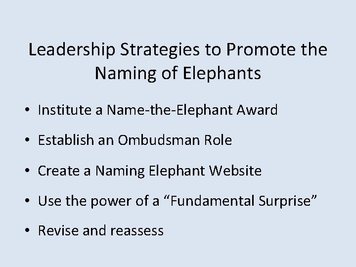 Leadership Strategies to Promote the Naming of Elephants • Institute a Name-the-Elephant Award •
