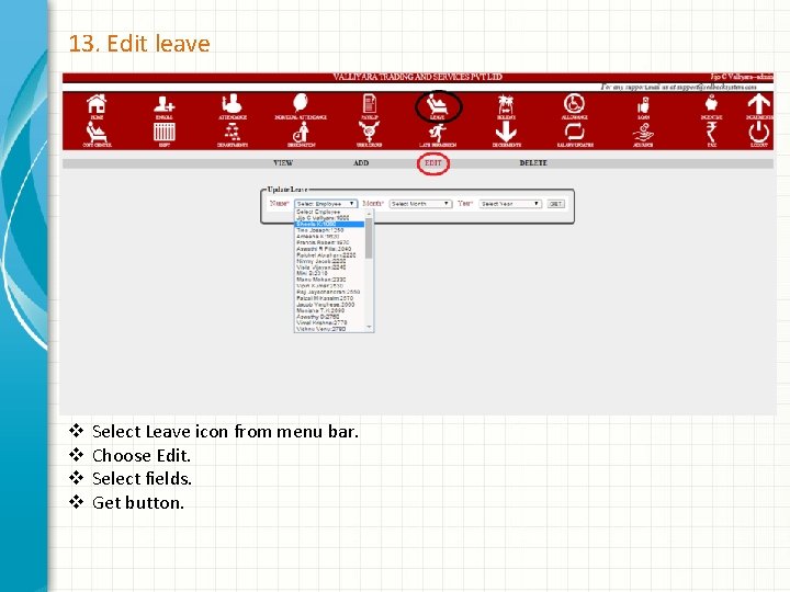 13. Edit leave v v Select Leave icon from menu bar. Choose Edit. Select