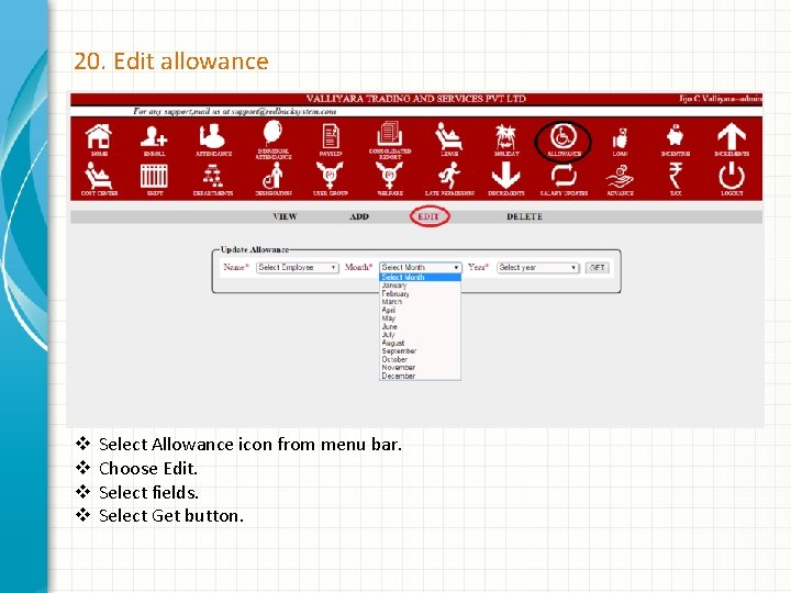20. Edit allowance v v Select Allowance icon from menu bar. Choose Edit. Select