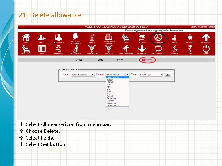 21. Delete allowance v v Select Allowance icon from menu bar. Choose Delete. Select