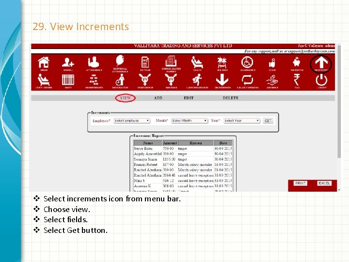 29. View Increments v v Select increments icon from menu bar. Choose view. Select