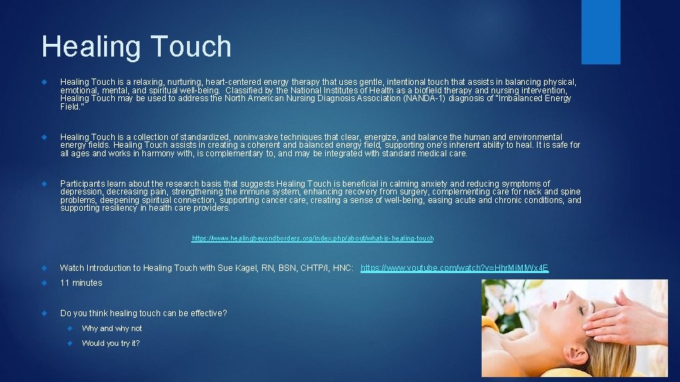 Healing Touch is a relaxing, nurturing, heart-centered energy therapy that uses gentle, intentional touch