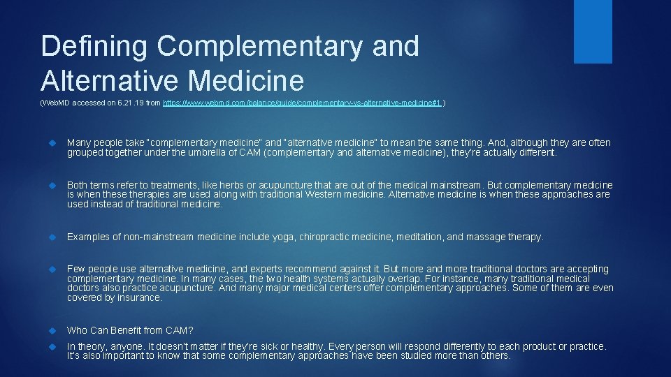 Complementary and Alternative Medicine CAM Learning Objectives Define