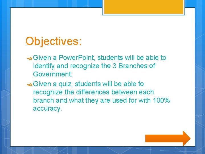 Objectives: Given a Power. Point, students will be able to identify and recognize the