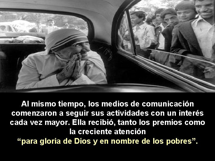 Al mismo tiempo, los medios de comunicación comenzaron a seguir sus actividades con un