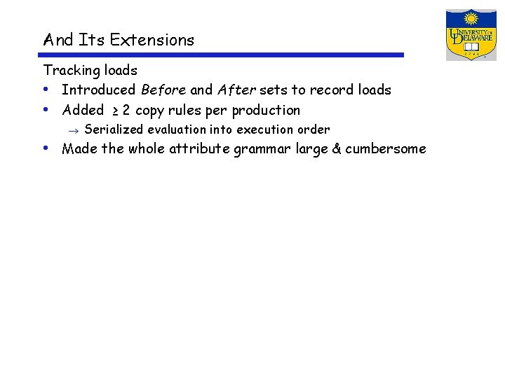And Its Extensions Tracking loads • Introduced Before and After sets to record loads