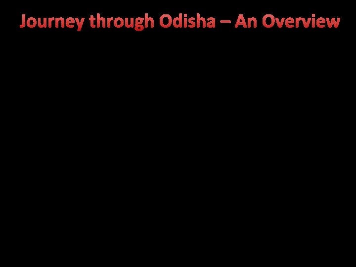 Journey through Odisha – An Overview 