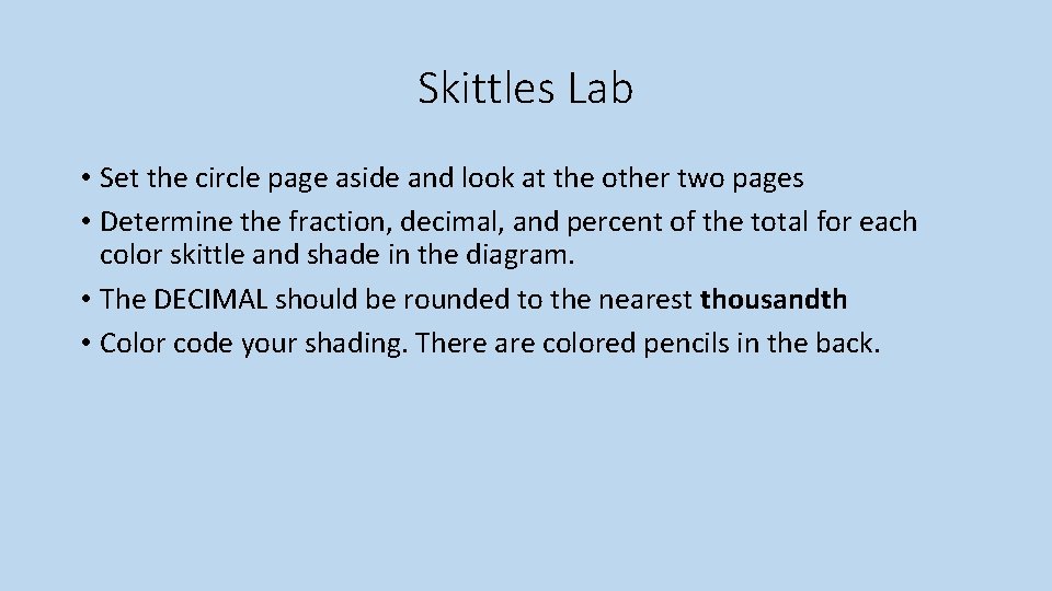 Skittles Lab • Set the circle page aside and look at the other two