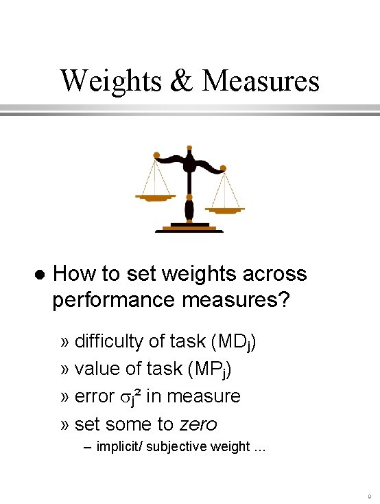 Weights & Measures l How to set weights across performance measures? » difficulty of