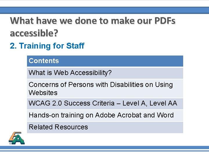 What have we done to make our PDFs accessible? 2. Training for Staff Contents