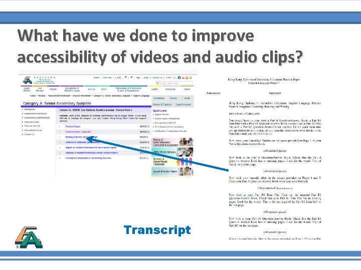 What have we done to improve accessibility of videos and audio clips? Transcript 