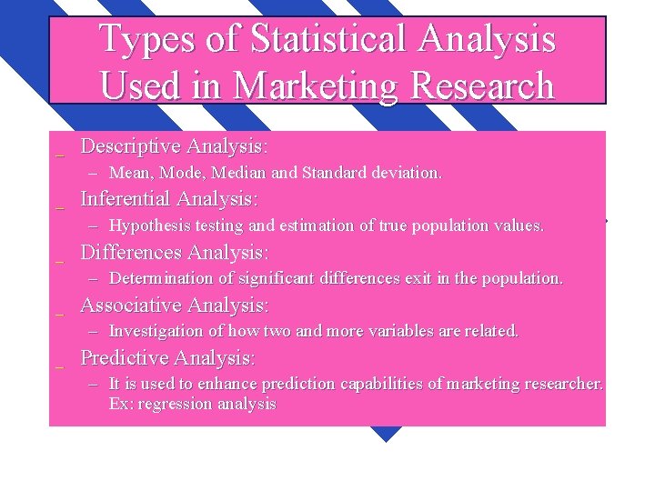 Types of Statistical Analysis Used in Marketing Research _ Descriptive Analysis: – Mean, Mode,