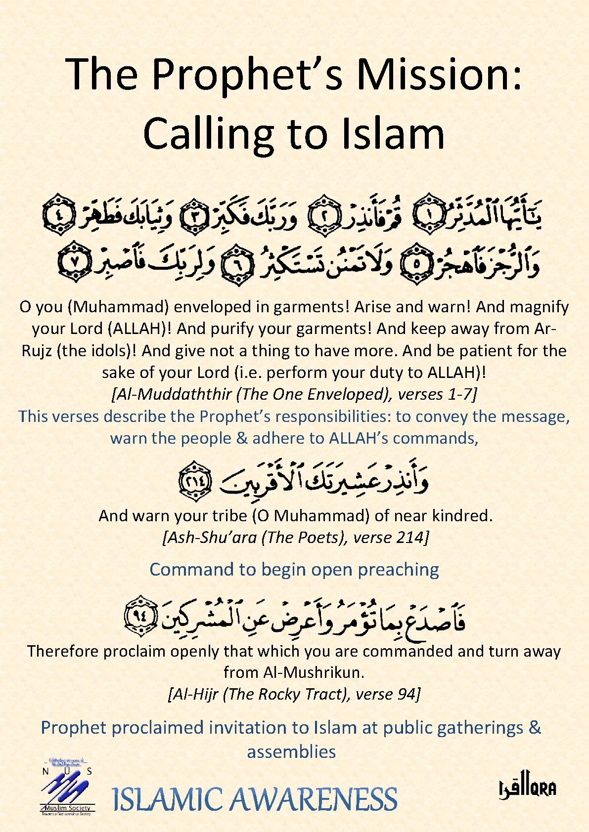 The Prophet’s Mission: Calling to Islam O you (Muhammad) enveloped in garments! Arise and