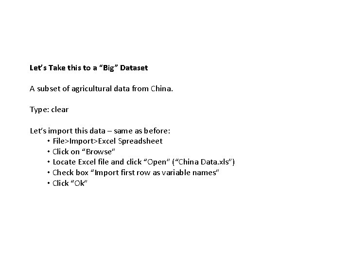 Let’s Take this to a “Big” Dataset A subset of agricultural data from China.