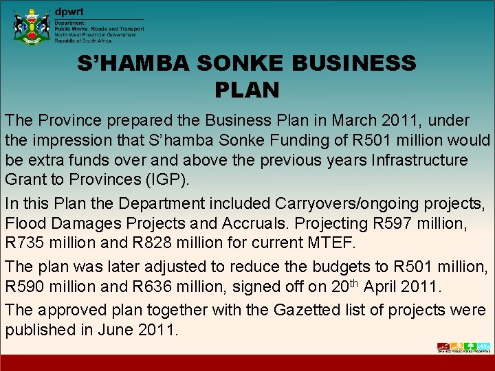 S’HAMBA SONKE BUSINESS PLAN The Province prepared the Business Plan in March 2011, under