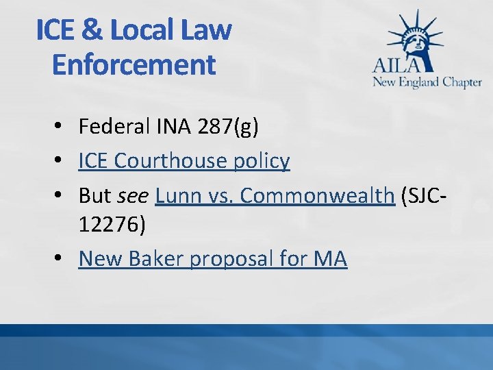 ICE & Local Law Enforcement • Federal INA 287(g) • ICE Courthouse policy •