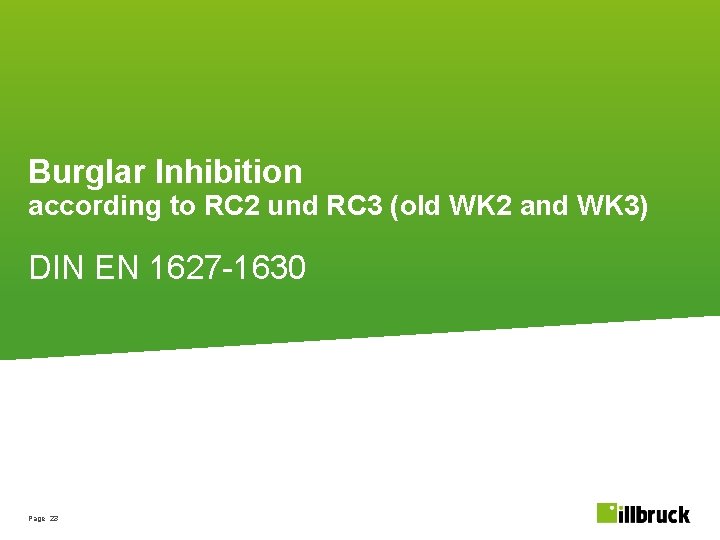 Burglar Inhibition according to RC 2 und RC 3 (old WK 2 and WK