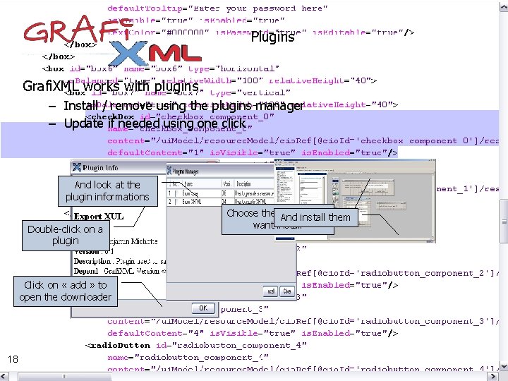 Plugins Grafi. XML works with plugins – Install / remove using the plugins manager Plugins Grafi. XML works with plugins – Install / remove using the plugins manager