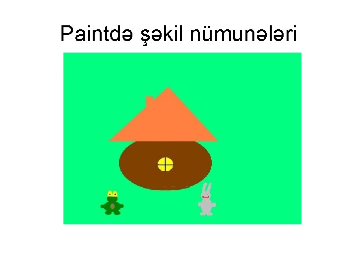 Paintdə şəkil nümunələri Paintdə şəkil nümunələri