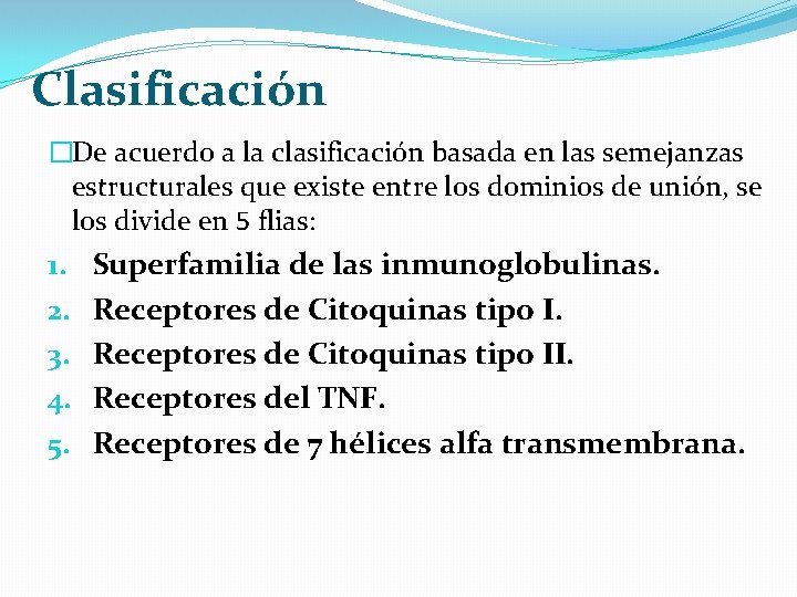 Clasificación �De acuerdo a la clasificación basada en las semejanzas estructurales que existe entre