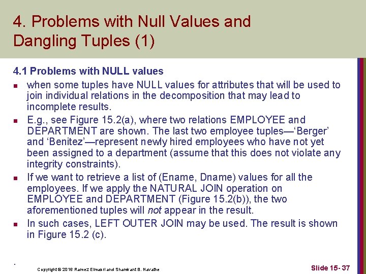 4. Problems with Null Values and Dangling Tuples (1) 4. 1 Problems with NULL