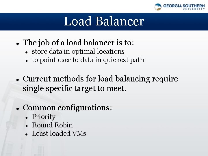 Load Balancer ● The job of a load balancer is to: ● ● store