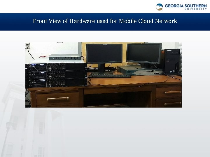 Front View of Hardware used for Mobile Cloud Network 