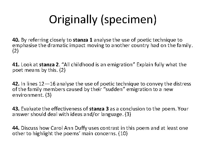 Originally (specimen) 40. By referring closely to stanza 1 analyse the use of poetic