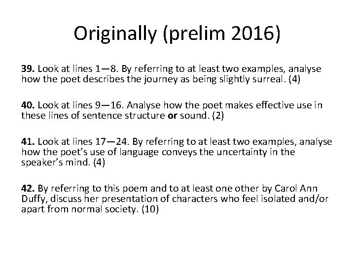 Originally (prelim 2016) 39. Look at lines 1— 8. By referring to at least