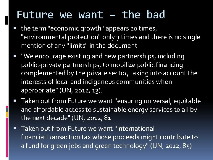 Future we want – the bad the term "economic growth" appears 20 times, "environmental