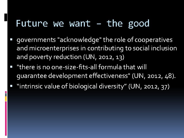 Future we want – the good governments "acknowledge" the role of cooperatives and microenterprises