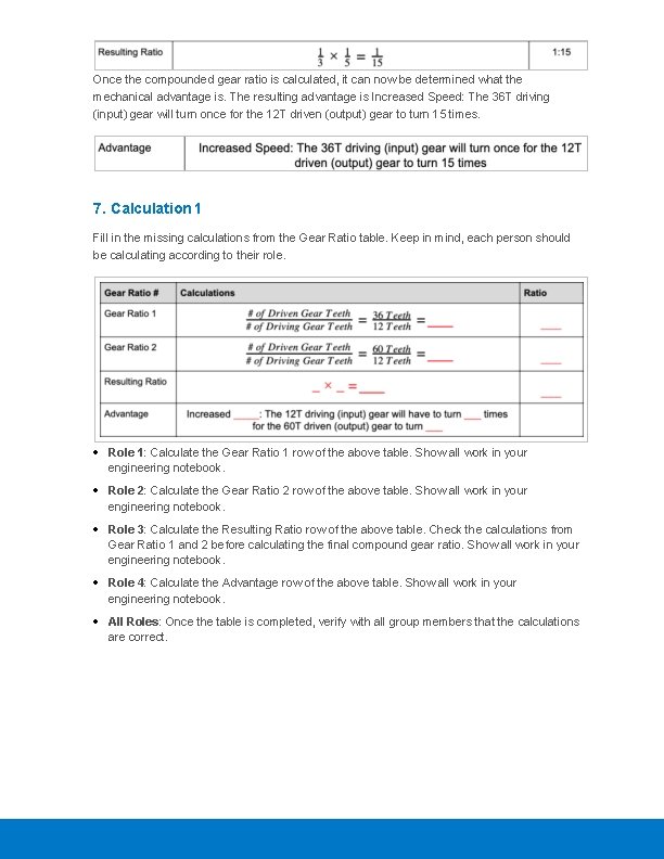Once the compounded gear ratio is calculated, it can now be determined what the