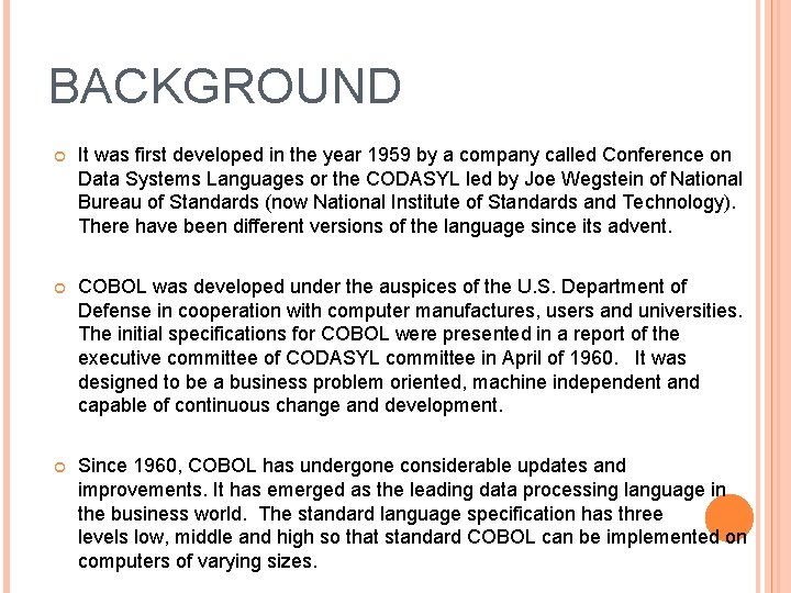 BACKGROUND It was first developed in the year 1959 by a company called Conference