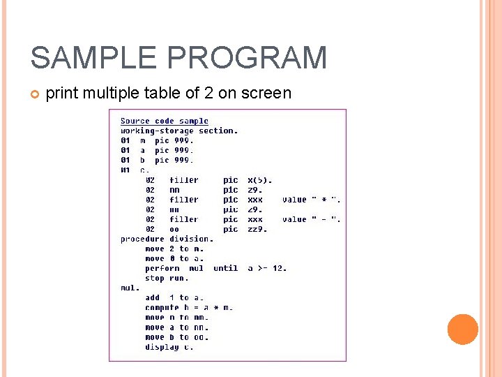 SAMPLE PROGRAM print multiple table of 2 on screen 