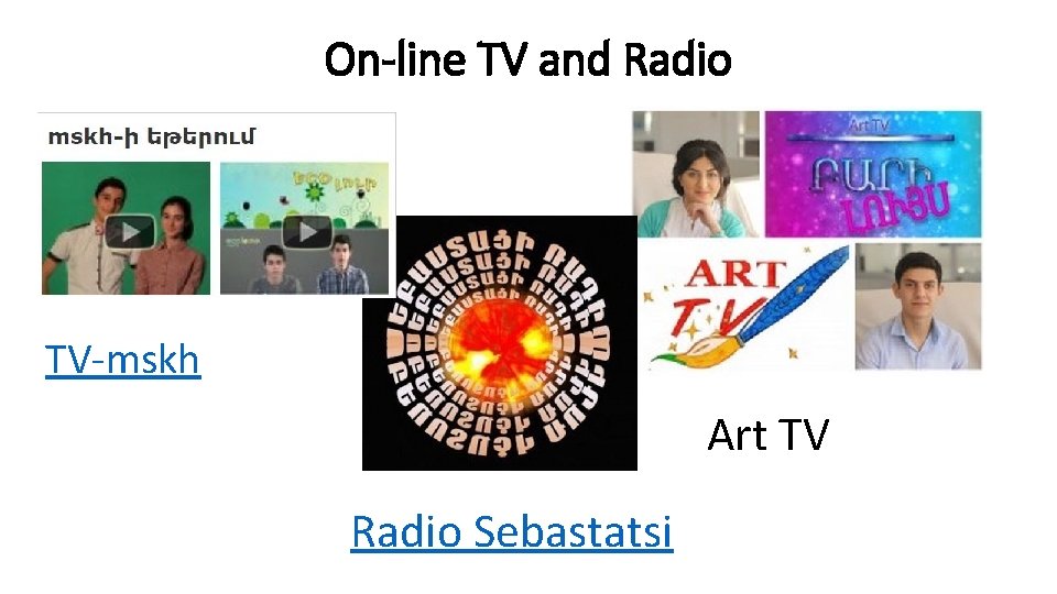 On-line TV and Radio TV-mskh Art TV Radio Sebastatsi 