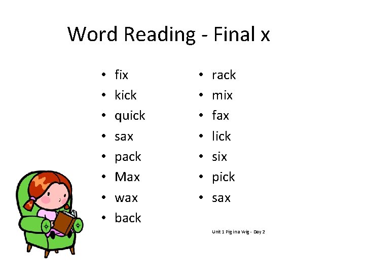Word Reading - Final x • • fix kick quick sax pack Max wax