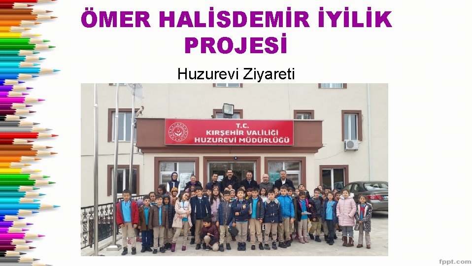 ÖMER HALİSDEMİR İYİLİK PROJESİ Huzurevi Ziyareti 