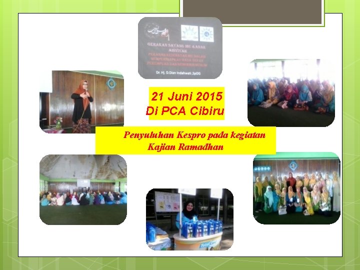 21 Juni 2015 Di PCA Cibiru Penyuluhan Kespro pada kegiatan Kajian Ramadhan 