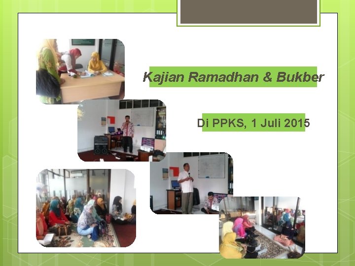 Kajian Ramadhan & Bukber Di PPKS, 1 Juli 2015 