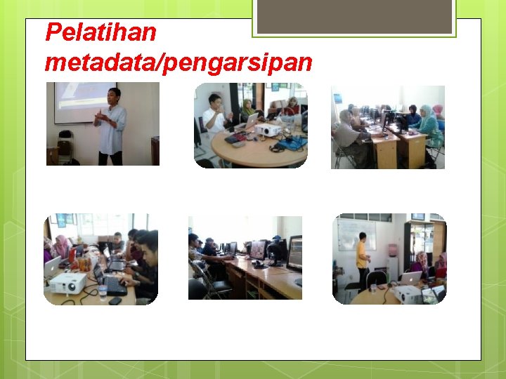 Pelatihan metadata/pengarsipan 