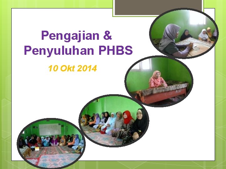 Pengajian & Penyuluhan PHBS 10 Okt 2014 