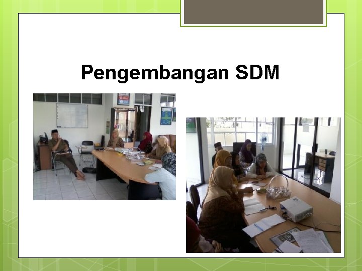 Pengembangan SDM 